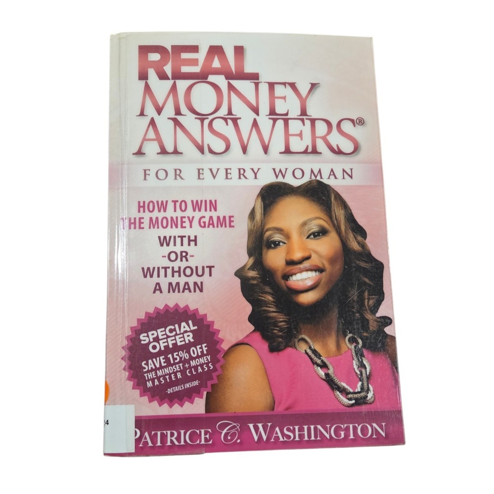 Real Money Answers for Every‎ Woman Wisdom & Wealth Patrice C. Washington 2013